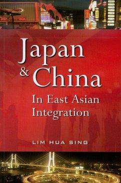 Japan and China in East Asian Integration (eBook, PDF) - Lim, Hua Sing