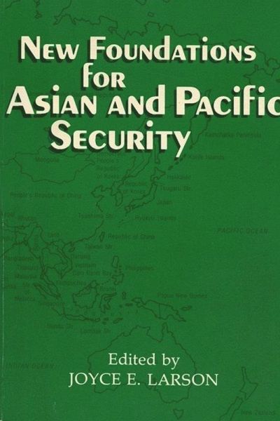 New Foundations for Asian and Pacific Security (eBook, PDF)