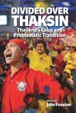 Divided Over Thaksin (eBook, PDF)