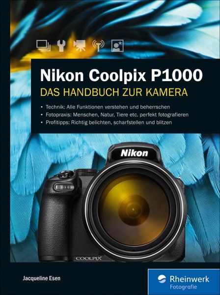 Nikon Coolpix P1000 (eBook, PDF) von Jacqueline Esen - Portofrei bei  bücher.de
