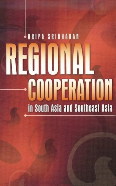 Regional Cooperation in South Asia and Southeast Asia (eBook, PDF) Regional Cooperation in South Asia and Southeast Asia (eBook, PDF)