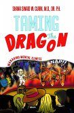 Taming The Dragon (eBook, ePUB)