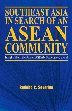 Southeast Asia in Search of an ASEAN Community (eBook, PDF) - C. Severino, Rodolfo
