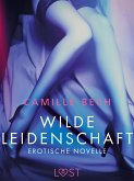 Wilde Leidenschaft - Erotische Novelle (eBook, ePUB)