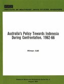 Australia's Policy Towards Indonesia During the Confrontation, 1962-66 (eBook, PDF)