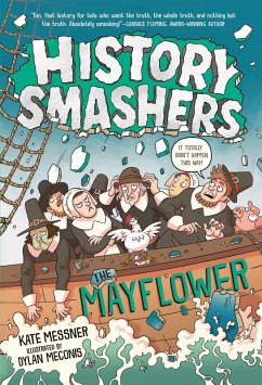 History Smashers: The Mayflower (eBook, ePUB) - Messner, Kate