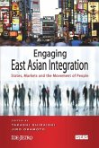 Engaging East Asian Integration (eBook, PDF) Engaging East Asian Integration (eBook, PDF)