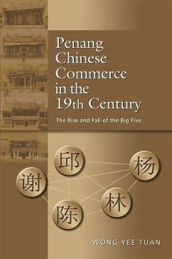 Penang Chinese Commerce in the 19th Century (eBook, PDF) - Yee Tuan, Wong