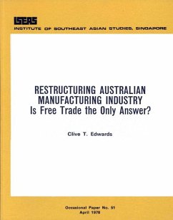 Restructuring Australian Manufacturing Industry (eBook, PDF) - Edwards, Clive T.