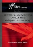 Attitudes and Awareness Towards ASEAN (eBook, PDF) Attitudes and Awareness Towards ASEAN (eBook, PDF)