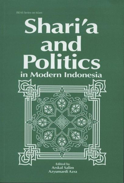 Shari'a and Politics in Modern Indonesia (eBook, PDF)