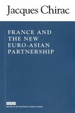 France and the New Euro-Asia Partnership (eBook, PDF) France and the New Euro-Asia Partnership (eBook, PDF)