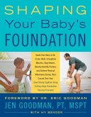 Shaping Your Baby's Foundation (eBook, ePUB)