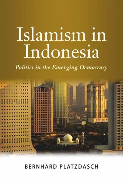 Islamism in Indonesia (eBook, PDF) Islamism in Indonesia (eBook, PDF)