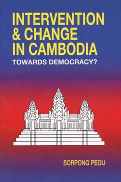 Intervention and Change in Cambodia (eBook, PDF) - Peou, Sorpong