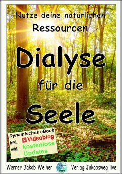 Dialyse für die Seele (eBook, ePUB) - Weiher, Werner Jakob