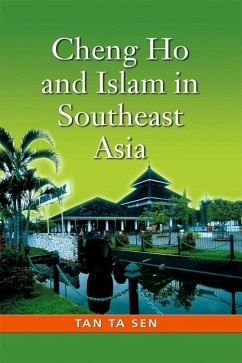 Cheng Ho and Islam in Southeast Asia (eBook, PDF) - Ta Sen, Tan