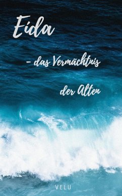 Eída - Das Vermächtnis der Alten (eBook, ePUB) - Velu