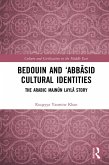 Bedouin and 'Abbasid Cultural Identities (eBook, ePUB)