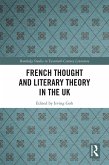 French Thought and Literary Theory in the UK (eBook, ePUB)