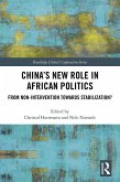 China's New Role in African Politics (eBook, ePUB)