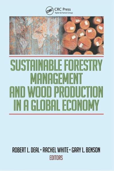 Sustainable Forestry Management and Wood Production in a Global Economy (eBook, PDF)