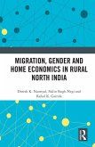 Migration, Gender and Home Economics in Rural North India (eBook, ePUB)
