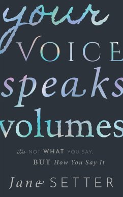 Your Voice Speaks Volumes (eBook, ePUB) - Setter, Jane