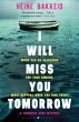 I Will Miss You Tomorrow (eBook, ePUB) - Bild 1
