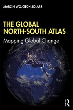 The Global North-South Atlas (eBook, PDF) - Solarz, Marcin Wojciech