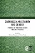 Orthodox Christianity and Gender... - Bild 1