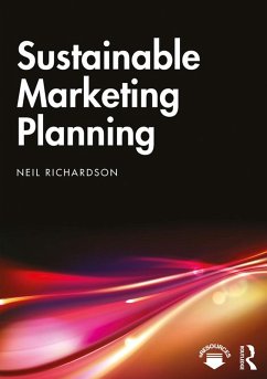 Sustainable Marketing Planning (eBook, PDF) - Richardson, Neil