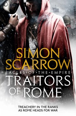 Traitors of Rome (Eagles of the Empire 18) (eBook, ePUB) - Scarrow, Simon