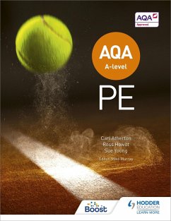 AQA A-level PE (Year 1 and Year 2) (eBook, ePUB) - Atherton, Carl; Young, Sue; Howitt, Ross