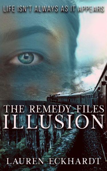 The Remedy Files: Illusion (eBook, ePUB)
