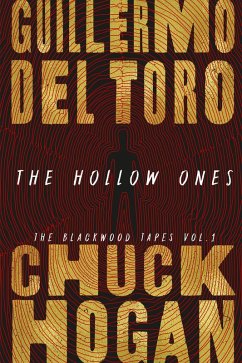 The Hollow Ones (eBook, ePUB) - del Toro, Guillermo; Hogan, Chuck