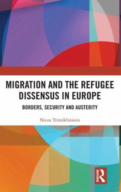 Migration and the Refugee Dissensus in Europe - Trimikliniotis, Nicos