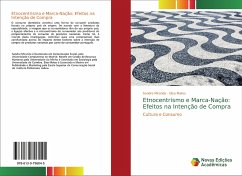 Etnocentrismo e Marca-Nação: Efeitos na Intenção de Compra - Miranda, Sandra;Matos, Elisa