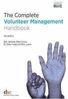 The Complete Volunteer Management Handbook - Jackson, Rob; Locke, Mike; Hogg, Dr Eddy