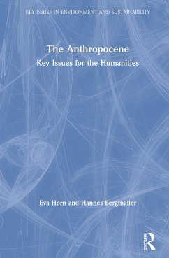 The Anthropocene - Horn, Eva; Bergthaller, Hannes