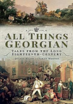 All Things Georgian - Major, Joanne; Murden, Sarah