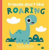 Friends Don't Like Roaring