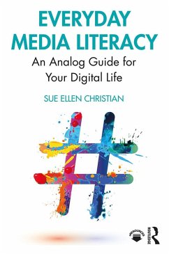 Everyday Media Literacy - Christian, Sue Ellen