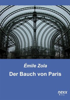 Der Bauch von Paris - Zola, Émile