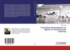 Innovative Environments as Agents of Teaching and Learning - Wells, Alastair