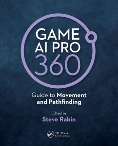 Game AI Pro 360 - Rabin, Steve (Nintendo of America, Redmond, Washington, USA)