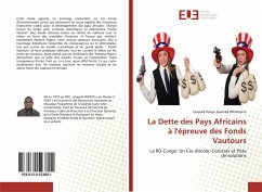 La Dette des Pays Africains à l'épreuve des Fonds Vautours - Pongo Osomba W'Omatete, Léopold