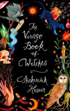 The Virago Book Of Witches - Husain, Shahrukh