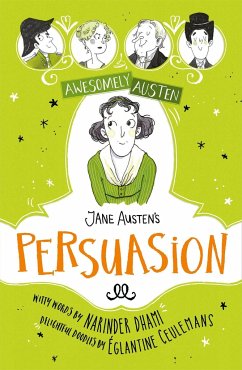 Awesomely Austen - Illustrated and Retold: Jane Austen's Persuasion - Dhami, Narinder; Austen, Jane