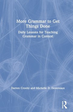 More Grammar to Get Things Done - Crovitz, Darren; Devereaux, Michelle D